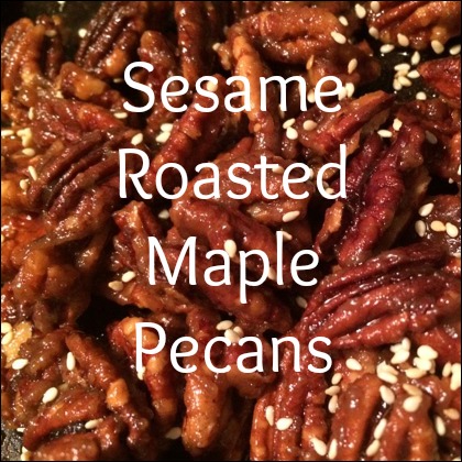 sesame roasted maple pecans