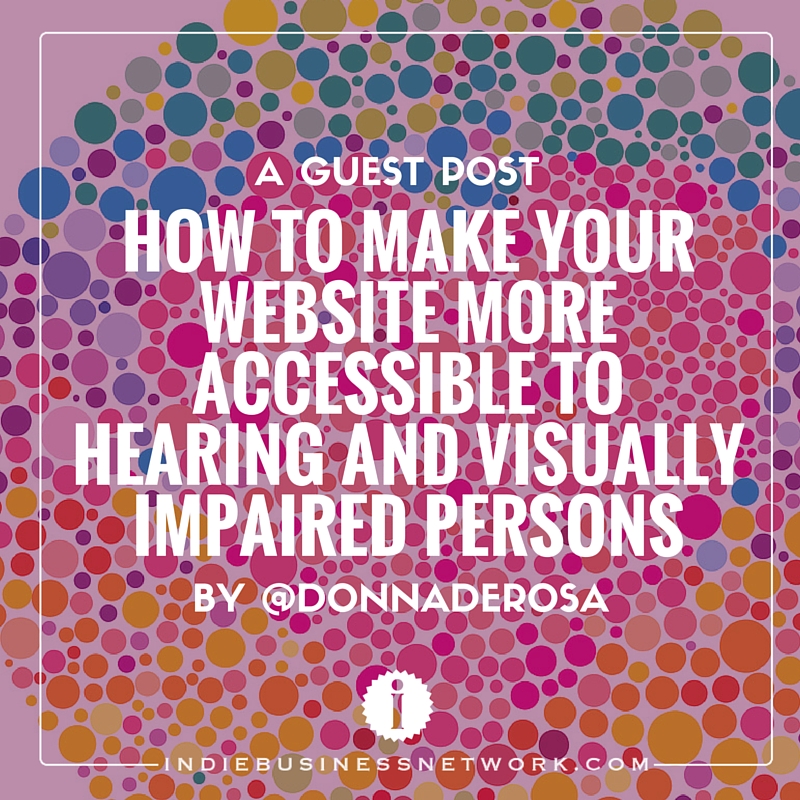 how to make your website more accessible to hearing and vision impaired persons