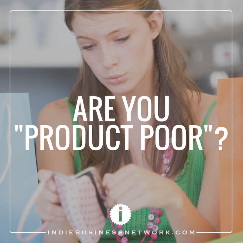 Are You "Product Poor"?
